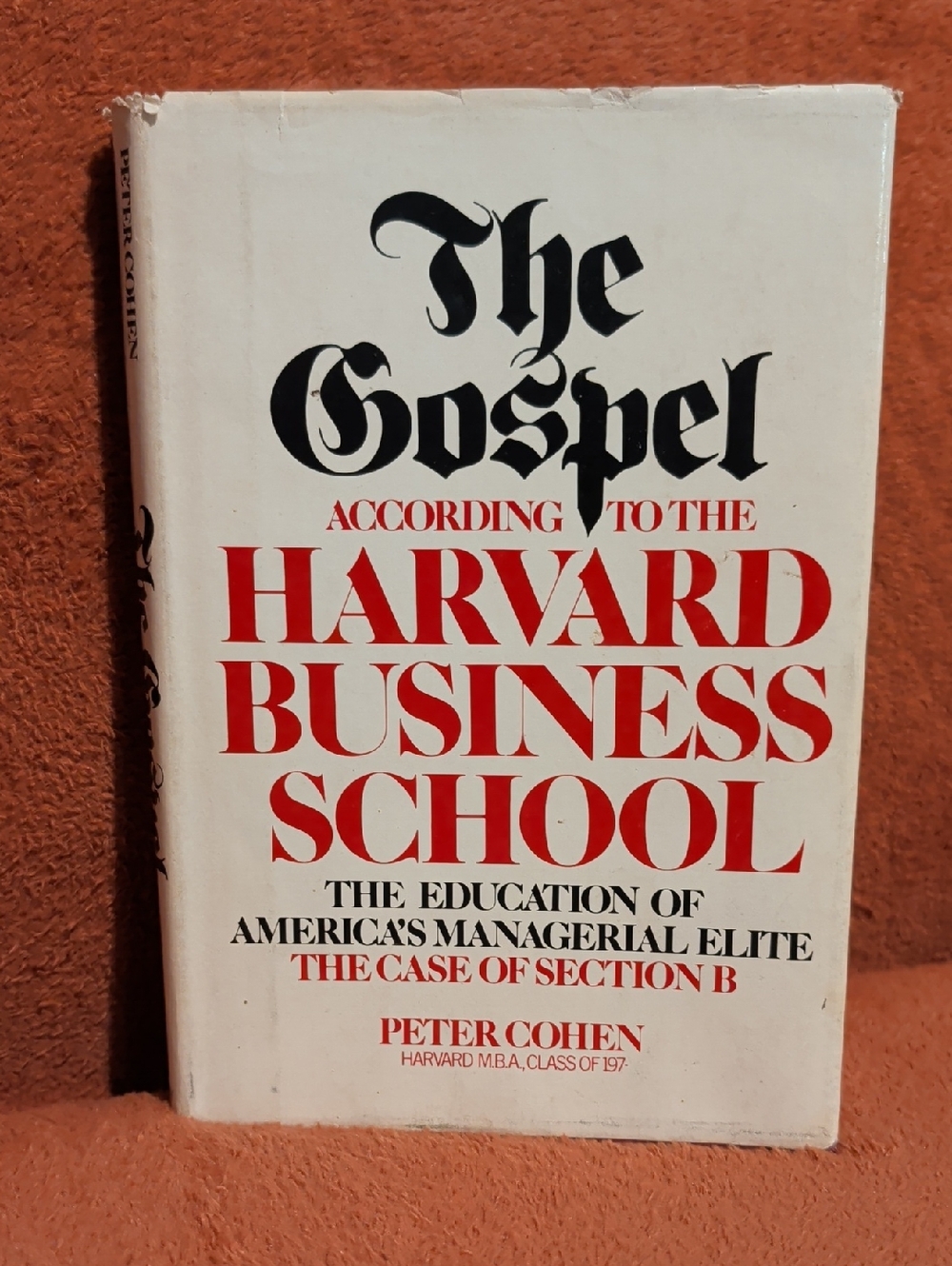 The Gospel According to the Harvard Business School
